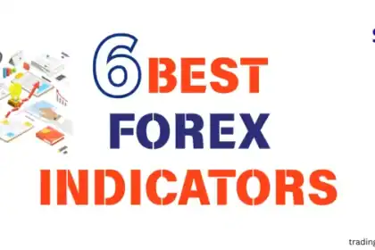 6 Best Forex Indicators