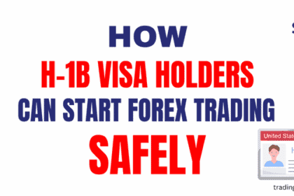 How H-1b visa holders start forex trading